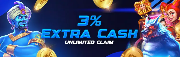 3% Extra Cash, Unlimited Claim